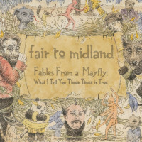 Fair To Midland: Fables From A Mayfly: What I Tell You Three Times Is True (15th Anniversary Edition) (180g)