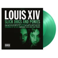 Louis XIV: Slick Dogs And Ponies (180g) (Limited Numbered...