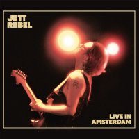 Jett Rebel: Live In Amsterdam (180g)