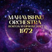 Mahavishnu Orchestra: Boston Symphony Hall 1972