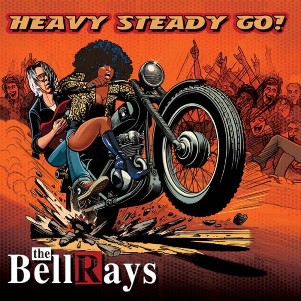 The Bellrays: Heavy Steady Go