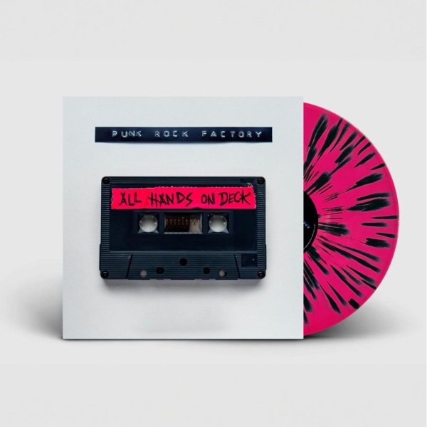 Punk Rock Factory: All Hands On Deck (Limited Edition) (Pink & Black Splatter Vinyl)