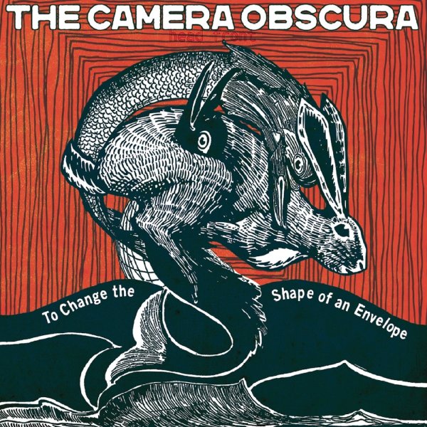 Camera Obscura: To Change The Shape Of An Envelope (Reissue) (25th Anniversary)