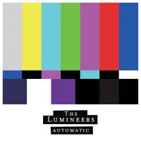 The Lumineers: Automatic