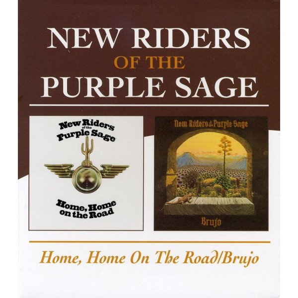 New Riders Of The Purple Sage: Home, Home On The Road / Brujo