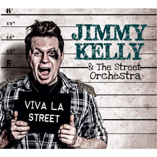 Jimmy Kelly & The Street Orchestra: Viva La Street