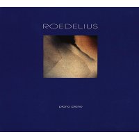 Roedelius: Piano Piano