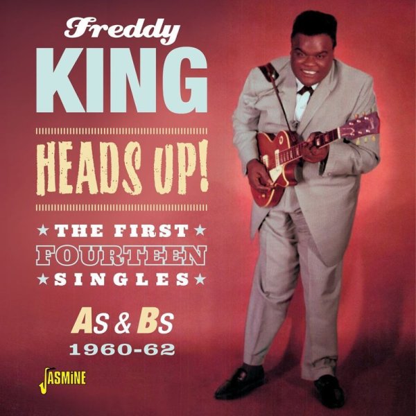 Freddie King: Heads Up