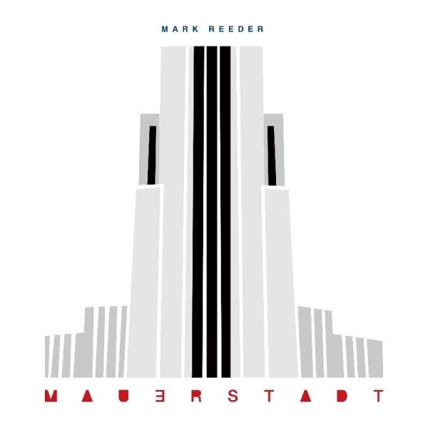 Mark Reeder: Mauerstadt