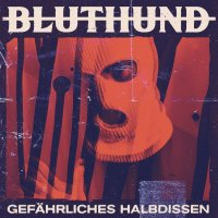 Bluthund: Gefährliches Halbdissen