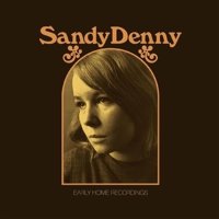 Sandy Denny: Early Home Recordings (Limited Edition)...