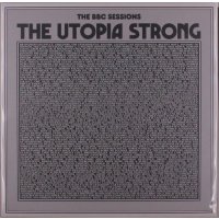 The Utopia Strong: The BBC Sessions