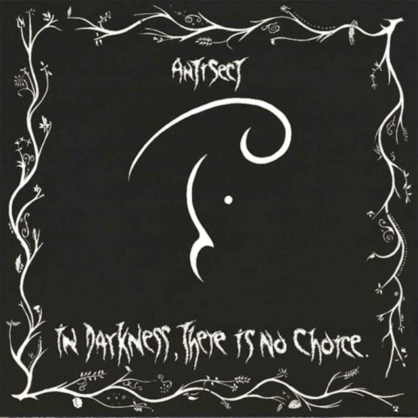 Antisect: In Darkness, There Is No Choice (40th Anniversary Deluxe Edition)