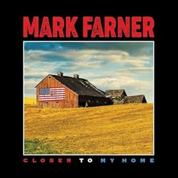 Mark Farner: Closer To My Home