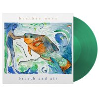 Heather Nova: Breath And Air (Green Vinyl)