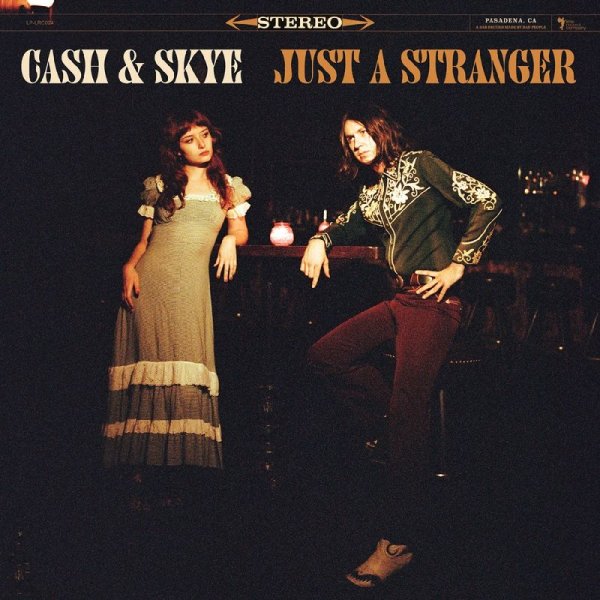 Cash & Skye: Just A Stranger