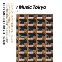 Various: City Music Tokyo: Multiple (Digisleeve)