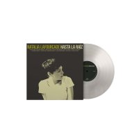 Natalia Lafourcade: Hasta La Raiz (180g) (Limited Numbered Edition) (Crystal Clear Vinyl)