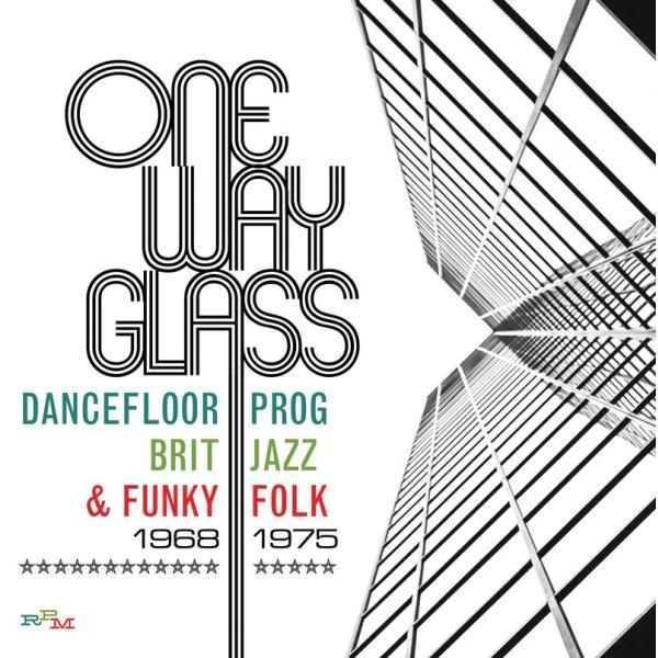 Various: One Way Glass: Dancefloor Prog, Brit Jazz & Funky Folk