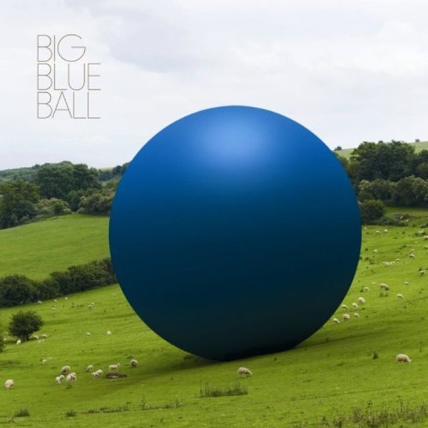 Big Blue Ball: Big Blue Ball (Cover 1)