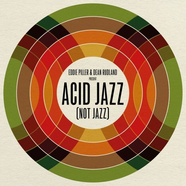 Eddie Piller: Acid Jazz (Not Jazz)