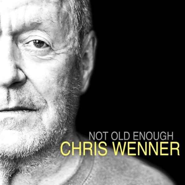 Chris Wenner: Not Old Enough