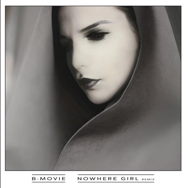 B-Movie: Nowhere Girl Remix (White Vinyl)