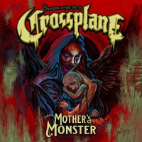 Crossplane: Mothers Monster