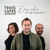 Trois Cafés Gourmands: Des Ondes Et Des Reflets