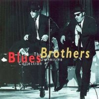 The Blues Brothers Band: The Definitive Collection -...