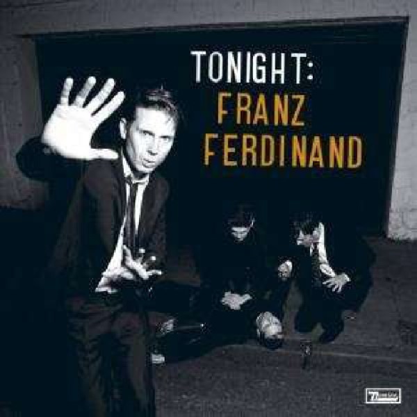 Tonight: Franz Ferdinand (Limited Deluxe Edition) - Domino Rec WIGCD205X - (Musik / Titel: A-G)