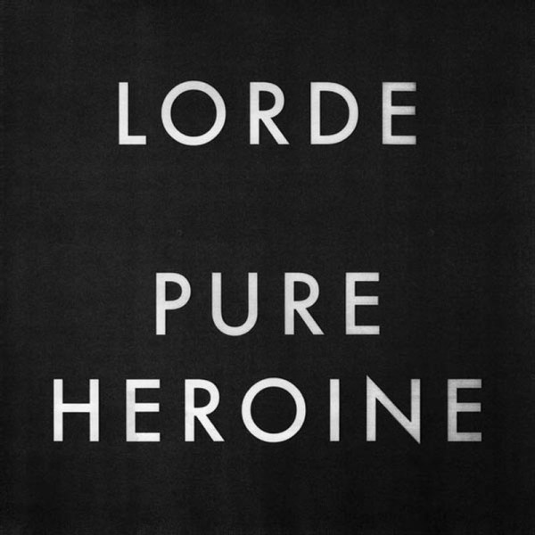 Lorde: Pure Heroine - Universal 3751900 - (Musik / Titel: H-Z)