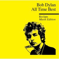 Bob Dylan: All Time Best: Reclam Musik Edition - Col...