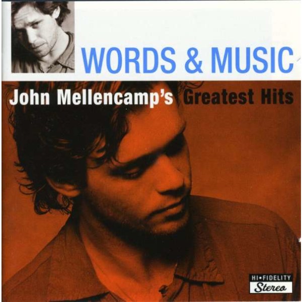 John Mellencamp (aka John Cougar Mellencamp): Words & Music: John Mellencamps Greatest Hits - Mercury 9864810 - (CD / Titel: H-P)