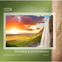 Ronny Matthes: Wellness & Entspannung Vol.5 -...