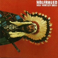 Keef Hartley: Halfbreed (Expanded & Remastered) -...