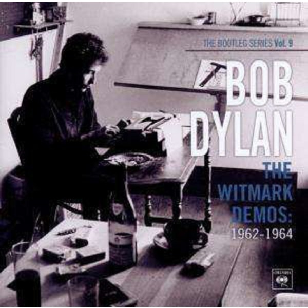 Bob Dylan: The Witmark Demos: 1962 - 1964 (The Bootleg Series Vol. 9) - Smi Col 88697806002 - (CD / Titel: A-G)