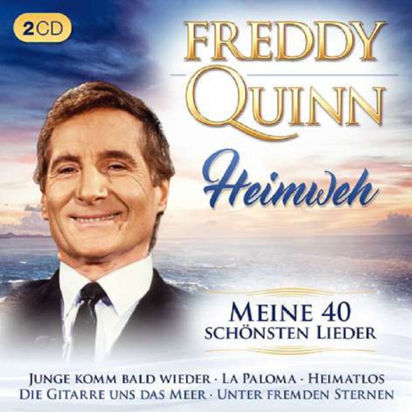 Freddy Quinn: Heimweh: Meine 40 schönsten Lieder - Tyrolis 9003549552253 - (CD / Titel: A-G)