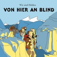 Wir sind Helden: Von hier an blind - EMI 8608530 - (CD /...