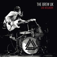 The Brew (UK): Live In Europe 2012 - Jazzhaus...