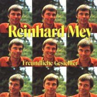 Reinhard Mey: Freundliche Gesichter - Odeon 8222522 - (CD...