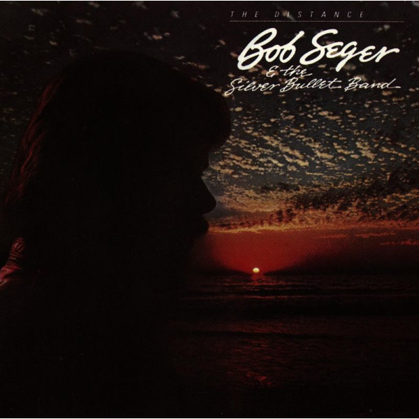 Bob Seger: The Distance - Capitol 7460052 - (CD / Titel: A-G)