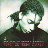 Terence Trent DArby: Introducing The Hardline According...