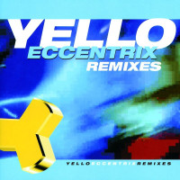 Yello: Eccentrix Remixes - Yello 6196021 - (CD / Titel: Q-Z)