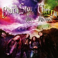 Black Stone Cherry: Magic Mountain - Roadrunner...