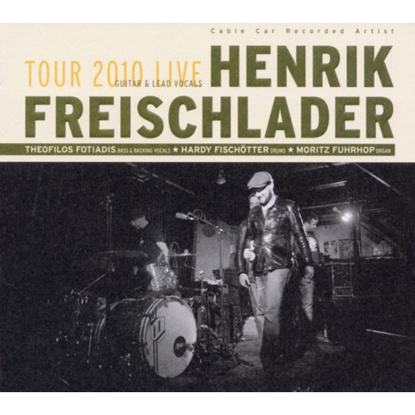 Henrik Freischlader: Tour 2010 Live - Cable Car 6412712 - (CD / Titel: H-P)