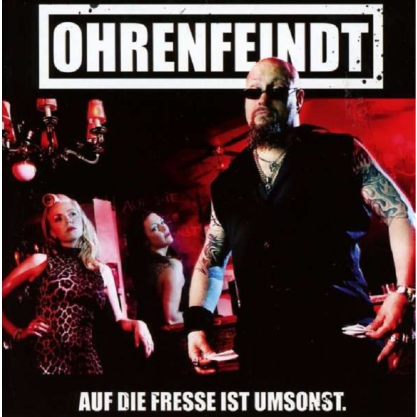 Ohrenfeindt - Auf die Fresse ist umsonst - AFM AFM 4722 - (CD / Titel: H-P)