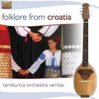 Tamburica Orchestra Veritas: Folklore From Croatia - ARC...