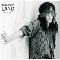 Patti Smith: Land / 1975 - 2002 - Arista Usa 07822147082...