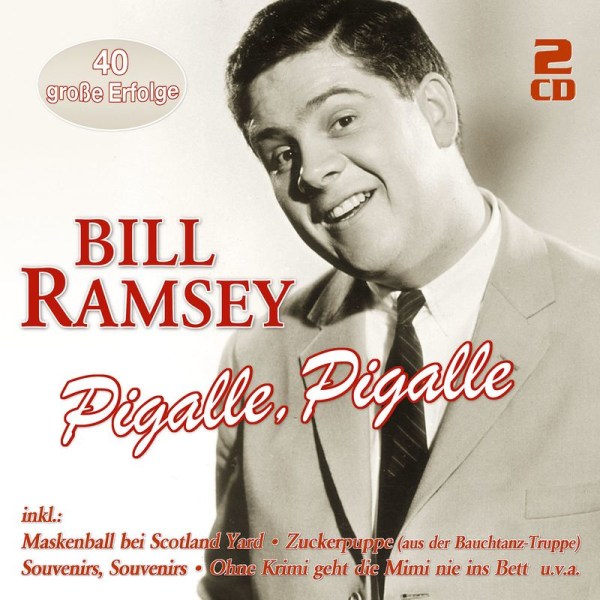 Bill Ramsey: Pigalle, Pigalle: 40 große Erfolge - Music Tales 2087080 - (CD / Titel: A-G)